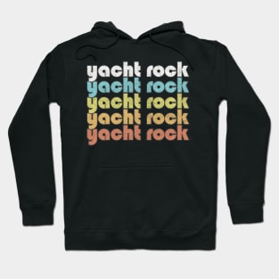 YACHT ROCK /// Retro Faded-Style Typography Design Hoodie